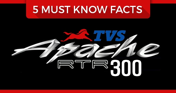 5 Must-Know Facts About TVS Apache RTR 300 (Akula 310)
