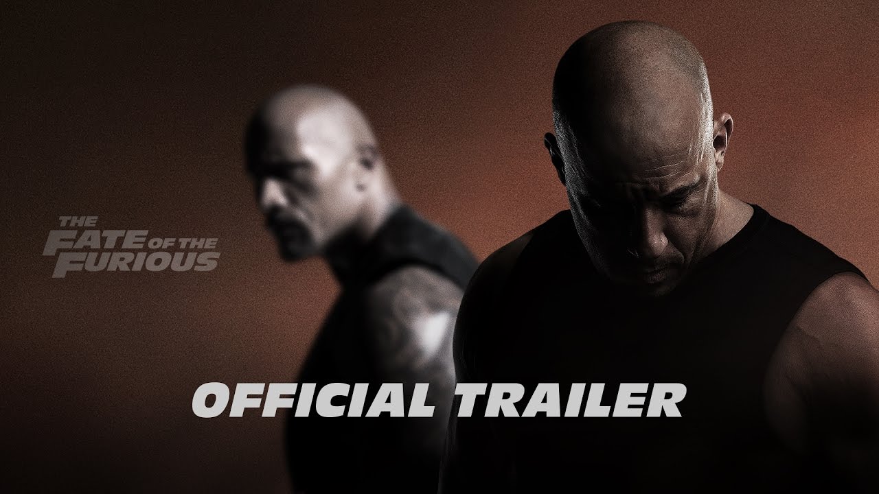 Official Trailer of The Fate of the Furious (Fast & Furious 8)