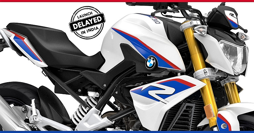 BMW G310R India Launch Delayed