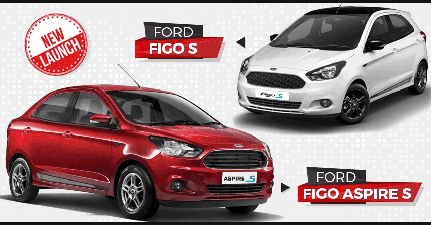 Ford Figo S and Aspire S launched in India Starting @ INR 6.32 Lakhs