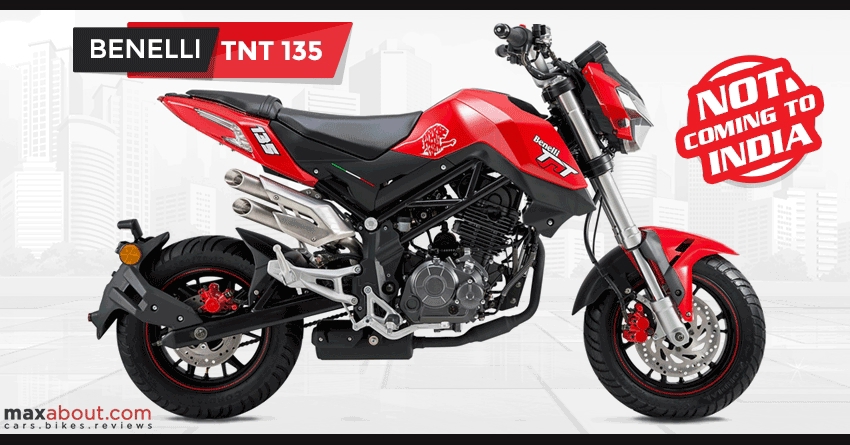 Benelli TNT 135 Launch Plans Dropped | Not Coming to India