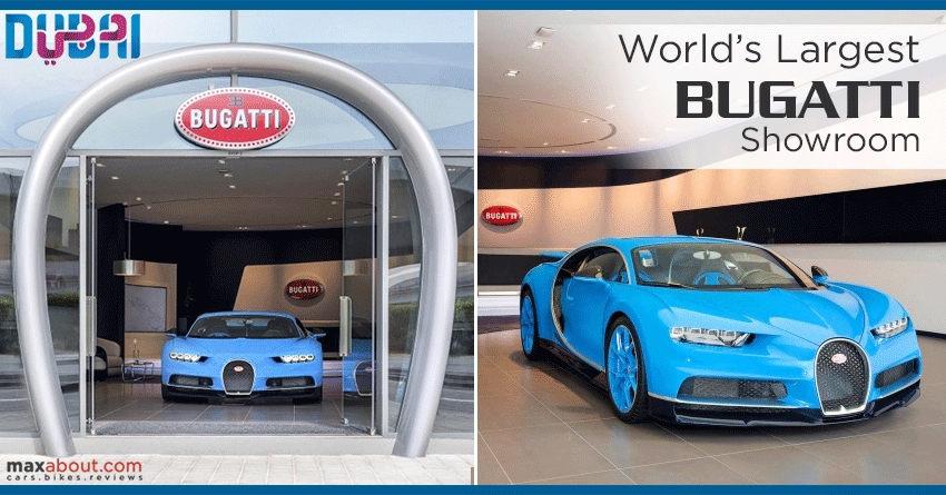 Bugatti opens its World’s Largest Showroom in Dubai