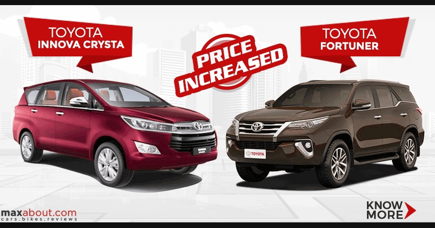 Price of Toyota Innova Crysta & Toyota Fortuner Increased