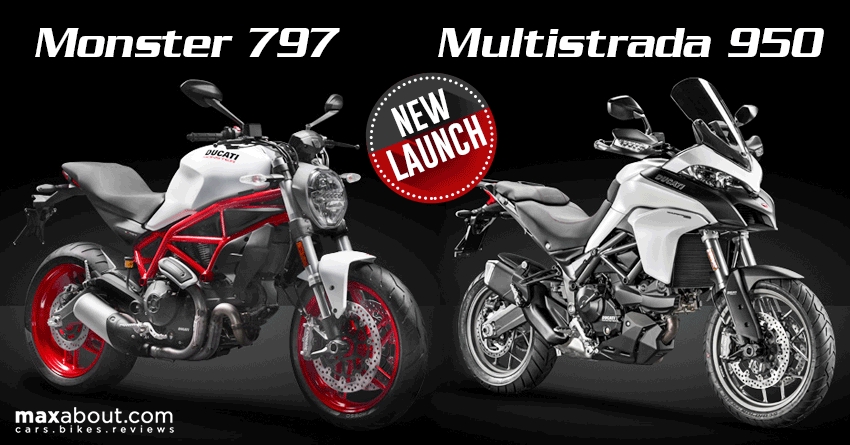 Ducati Monster 797 & Multistrada 950 Launched in India