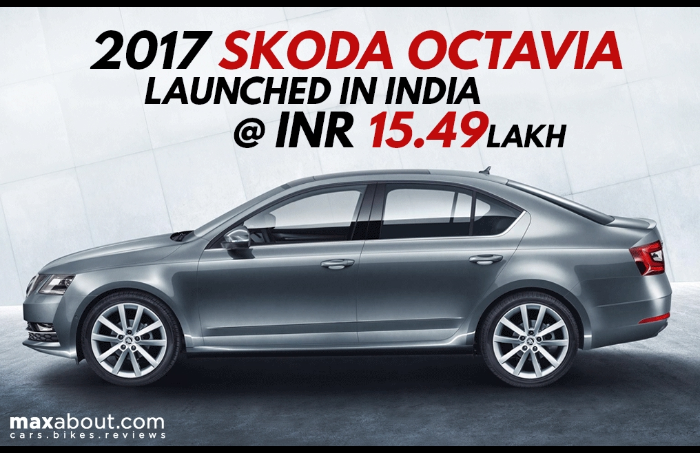 2017 Skoda Octavia Launched in India @ INR 15.49 Lakh