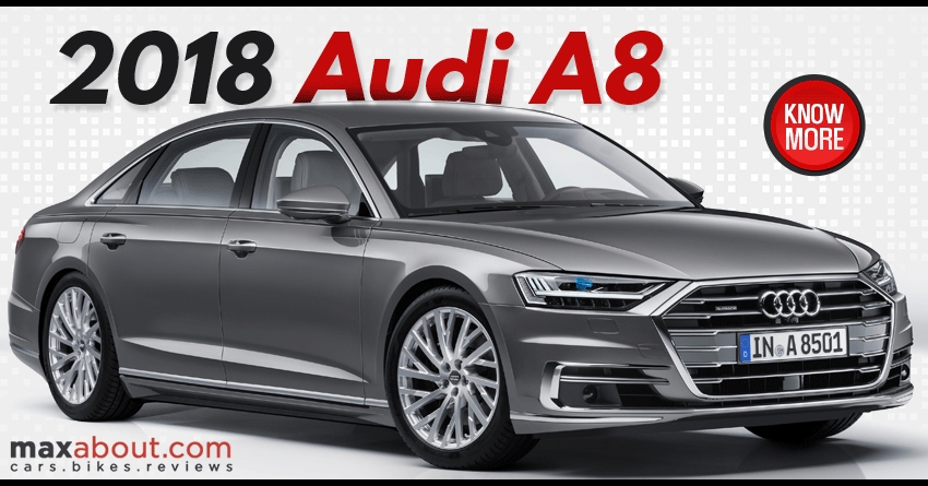 2018 Audi A8 Sedan Officially Unveiled