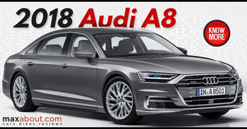 Audi A8 Price Specs Review Pics And Mileage In India