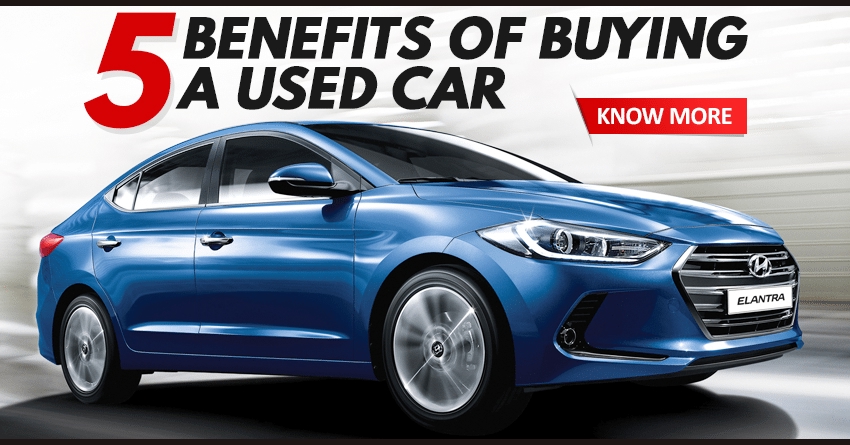 5 Benefits of Buying a Used Car