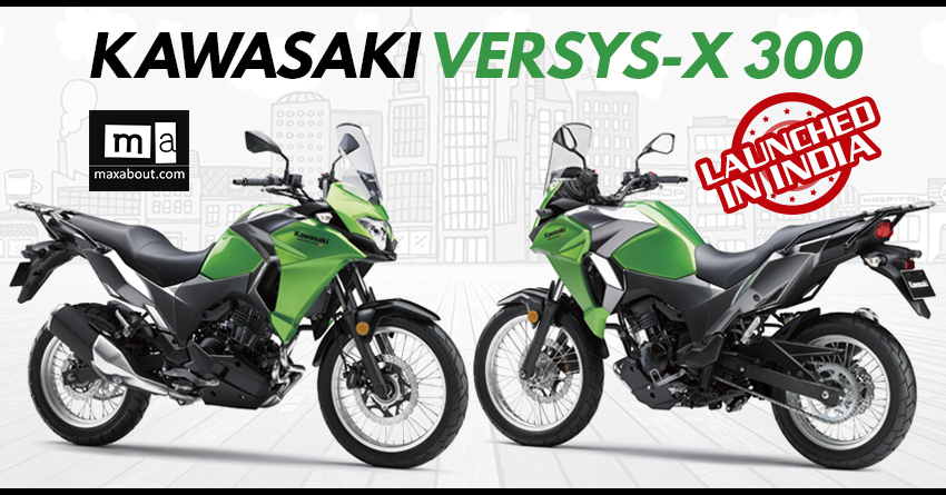 Kawasaki Versys-X 300 Launched in India @ INR 4.60 Lakh