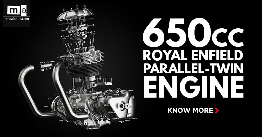 Royal Enfield 650cc Engine Revealed | Parallel-Twin | 47 HP | 52 NM