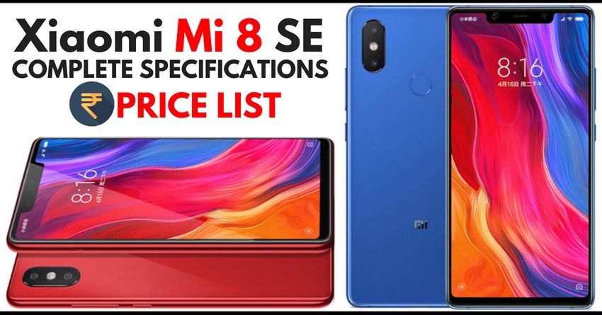 Xiaomi Mi 8 SE Officially Unveiled for 1799 Yuan (INR 19,000)
