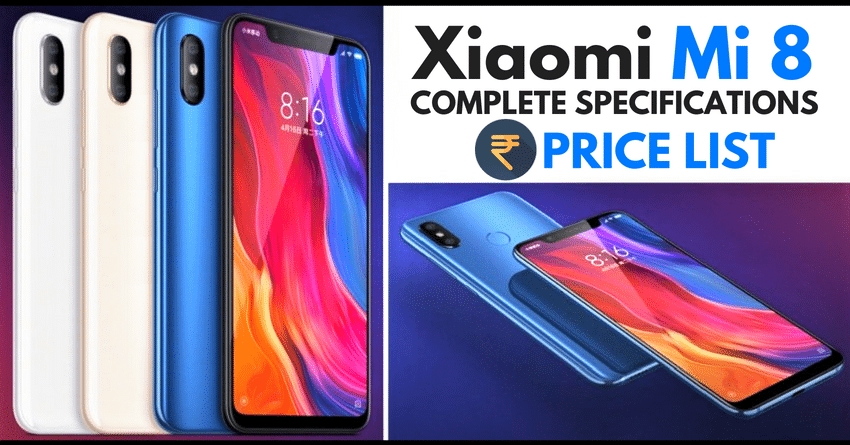 Xiaomi Mi 8 Officially Announced for 2699 Yuan (INR 28,500)