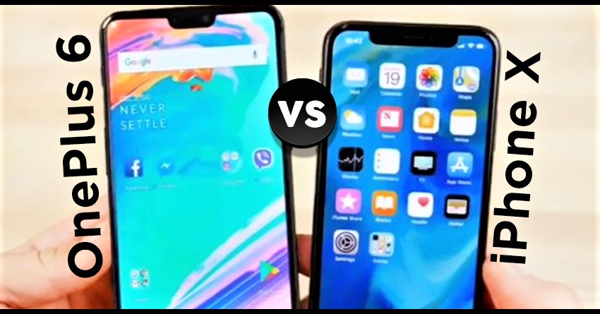Quick Comparison: OnePlus 6 vs. Apple iPhone X