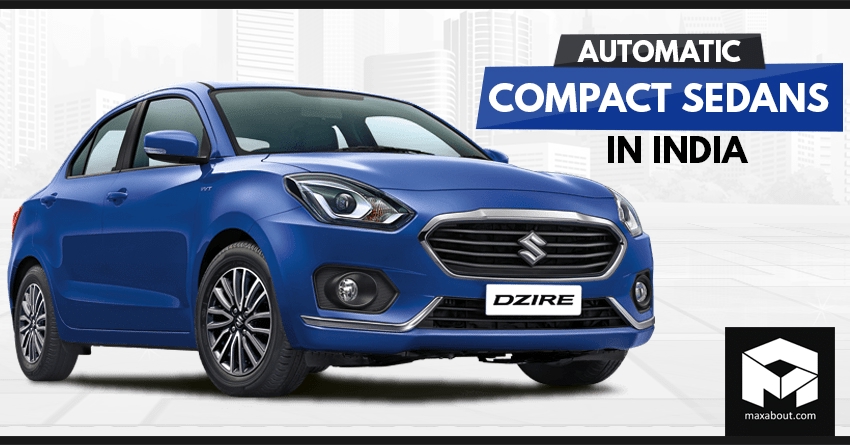 List of Automatic Compact Sedans in India [Details & Price]
