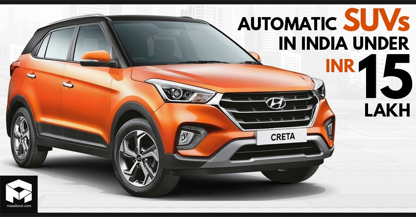 List of Automatic SUVs You Can Buy in India Under INR 15 Lakh