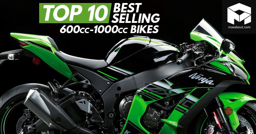 Top 10 Best-Selling 600cc-1000cc Bikes in India (August 2018)