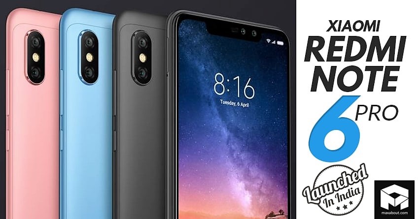 Xiaomi Redmi Note 6 Pro with 4 Cameras Launched in India @ INR 13,999