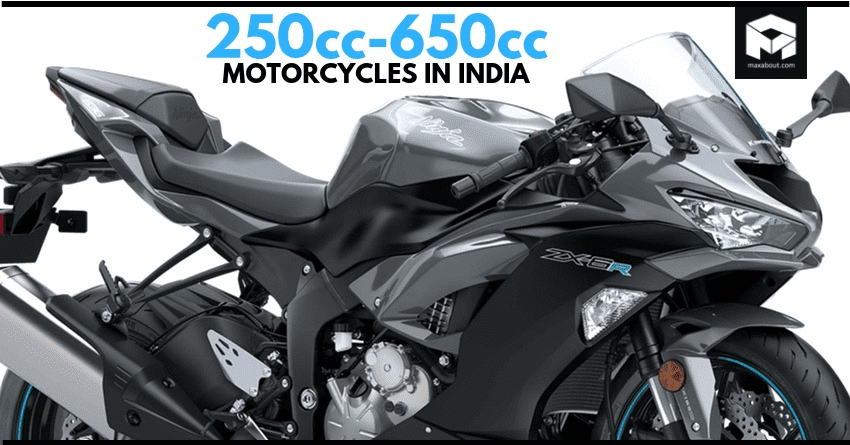Mega List of 250cc-650cc Motorcycles You Can Buy in India