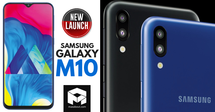 Samsung Galaxy M10 Launched in India