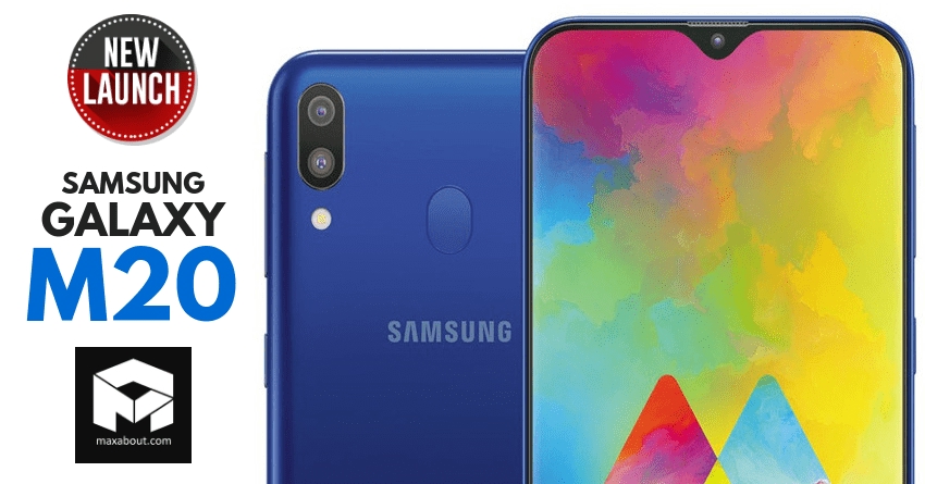 Samsung Galaxy M20 Launched in India Starting @ INR 10,990