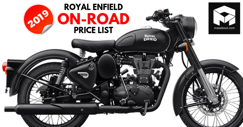 2019 Royal Enfield Motorcycles On-Road Price List