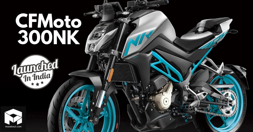 CFMoto 300NK Launched in India @ INR 2.29 Lakh