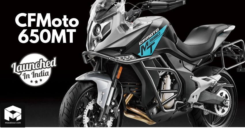CFMoto 650MT Launched in India @ INR 4.99 Lakh