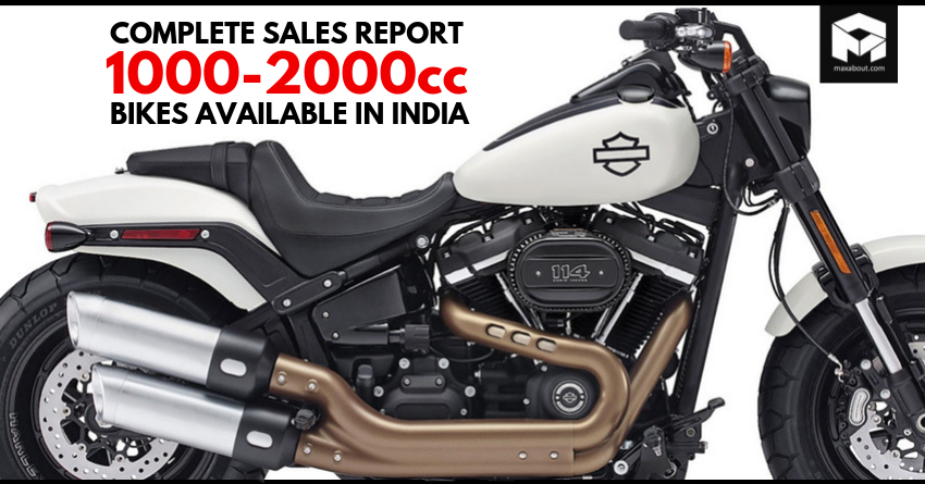 Sales Report of 1000cc-2000cc Bikes in India (July 2019)