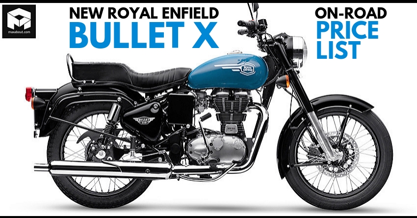 Royal Enfield Bullet X Series On-Road Price List Revealed