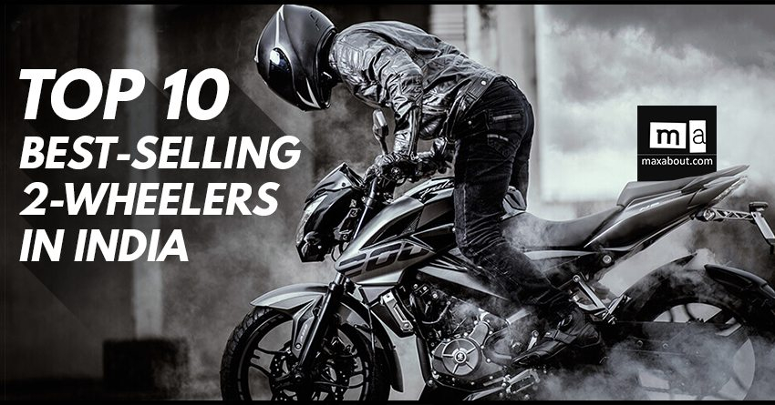 Top 10 Best-Selling 2-Wheelers in India (July 2019)