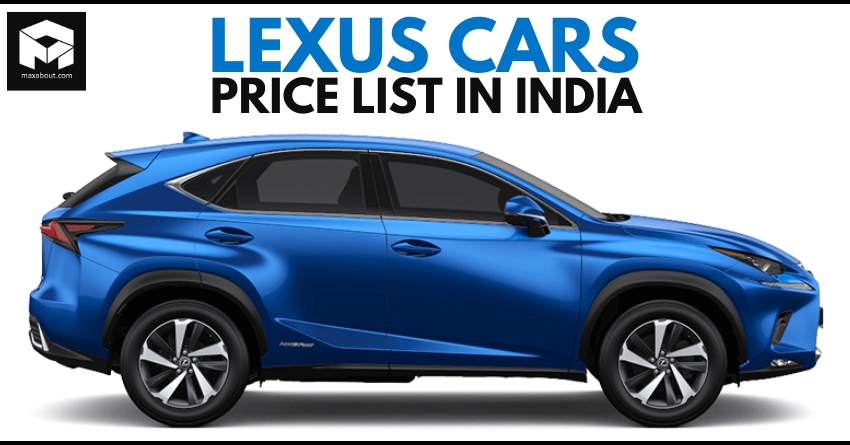 Lexus Cars Price List in India - ES, LC, NX, RX, LS and LX