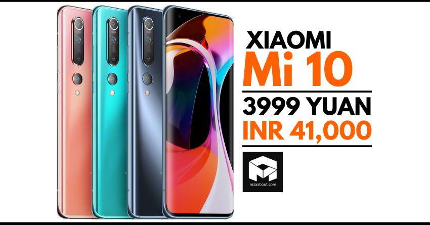 Xiaomi Mi 10 Officially Announced for 3999 Yuan (INR 41,000)