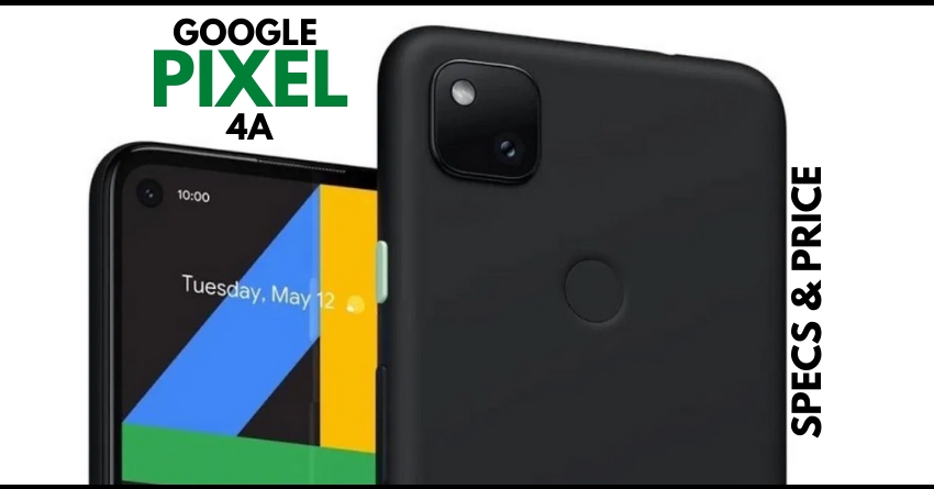 Google Pixel 4a Officially Announced for $349 (INR 26,300)