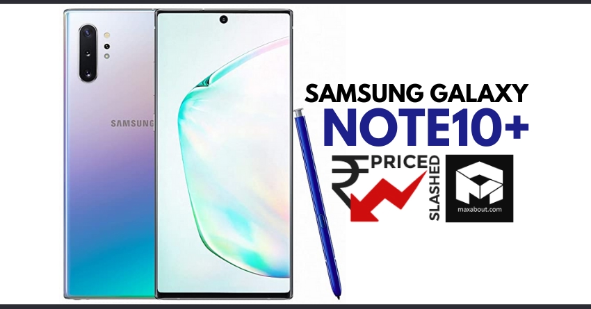Samsung Galaxy Note10+ Price Dropped by INR 25,010