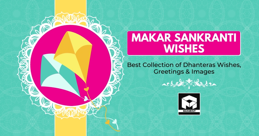 2023 Makar Sankranti Wishes, Images & Messages [Best Collection]