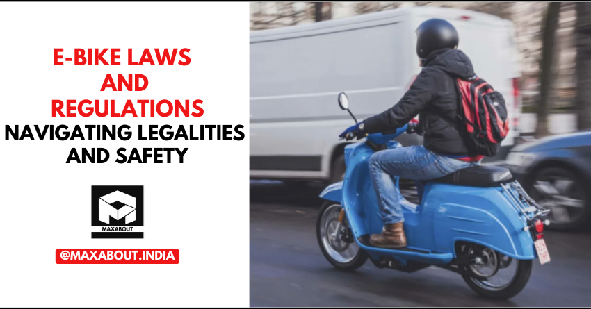 E-Bike Laws And Regulations - Navigating Legalities And Safety ...