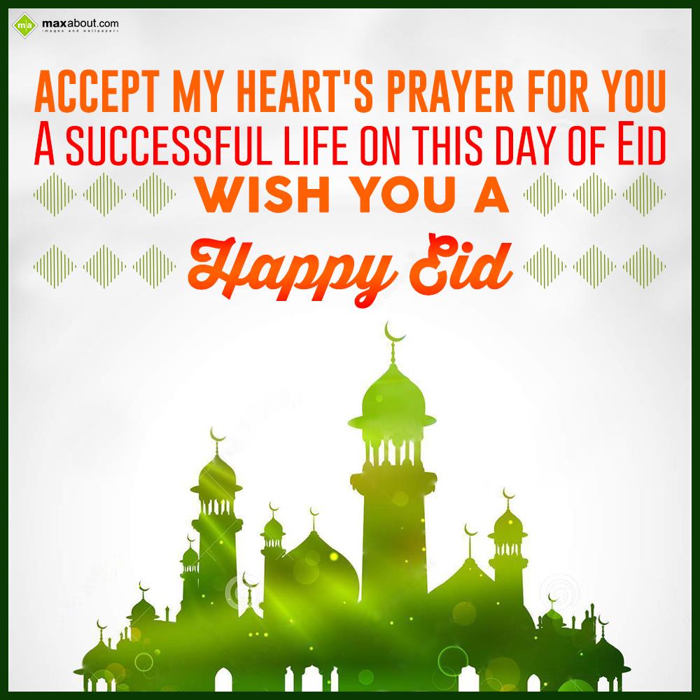 accept my hearts prayer for you eid - 2022 Eid Wishes, HD Images, Greetings & Messages [UPDATED] accept my hearts prayer for you eid