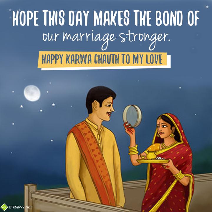 hope this day makes the bond of our marriage stron - 2022 Karwa Chauth Wishes, HD Images, Greetings And Messages hope this day makes the bond of our marriage stron