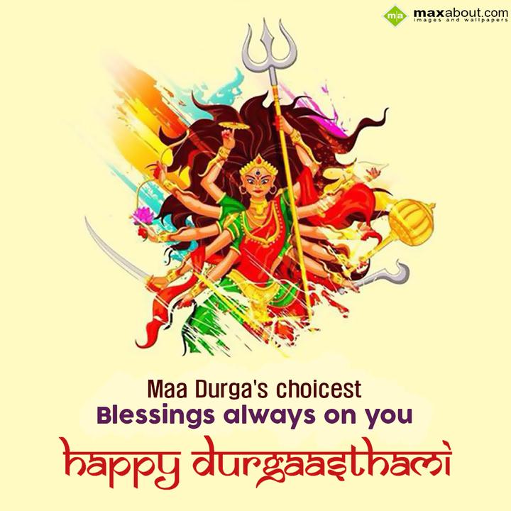 maa durgas choicest blessings always on you - 2022 Durga Ashtami Wishes, HD Images, Greetings And Messages maa durgas choicest blessings always on you