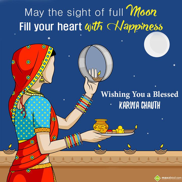 may the sight of full moon fill your heart with ha - 2022 Karwa Chauth Wishes, HD Images, Greetings And Messages may the sight of full moon fill your heart with ha