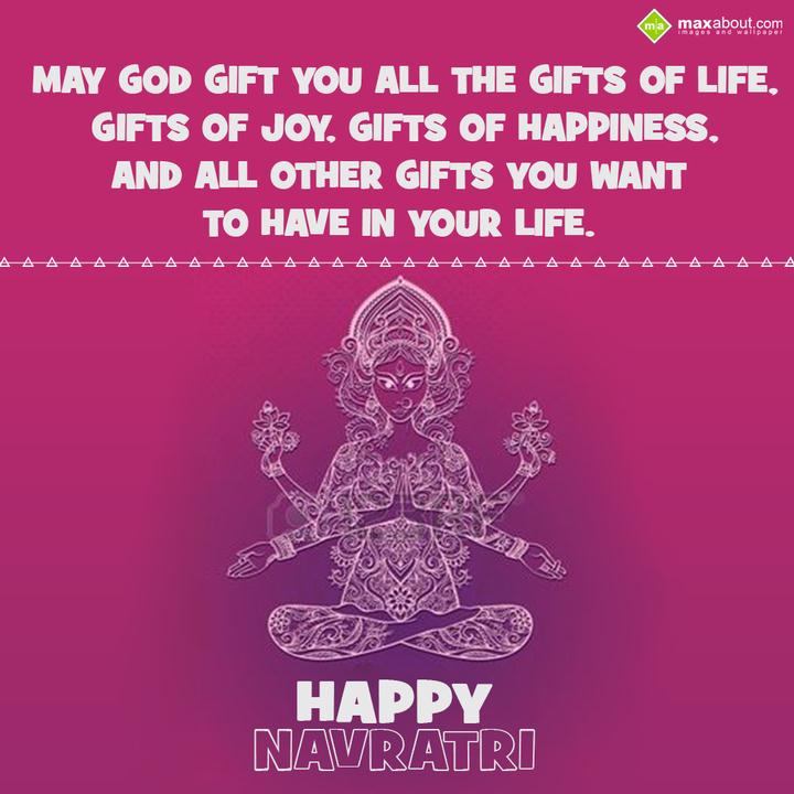 may god gift you all the gifts of life - 2022 Navratri Wishes, HD Images, Greetings and Messages may god gift you all the gifts of life