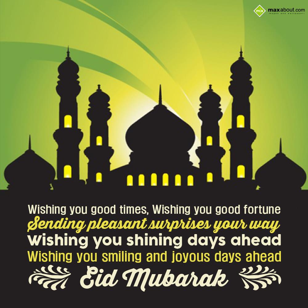 wishing you good times eid - 2022 Eid Wishes, HD Images, Greetings & Messages [UPDATED] wishing you good times eid